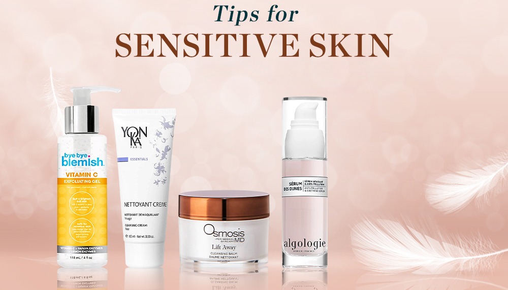 Tips for Sensitive Skin