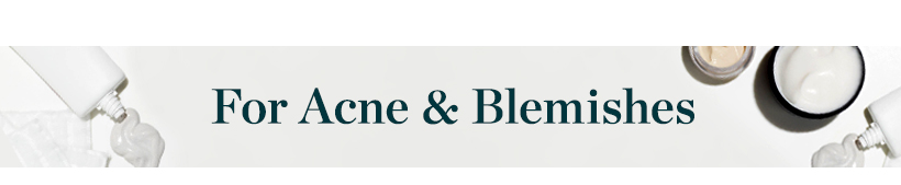 For Acne & Blemishes Banner
