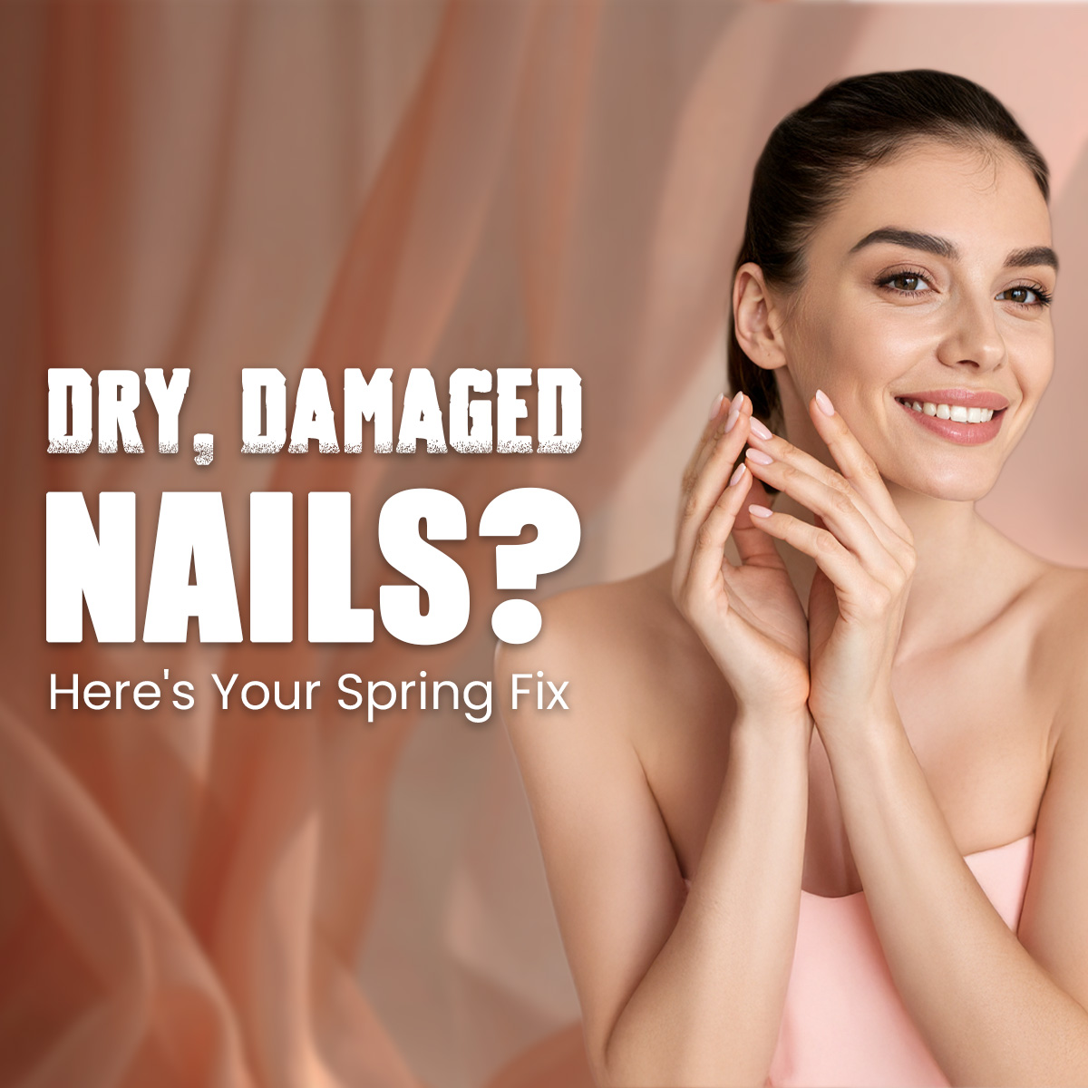 Dry, Damaged Nails? Here’s Your Spring Fix Banner