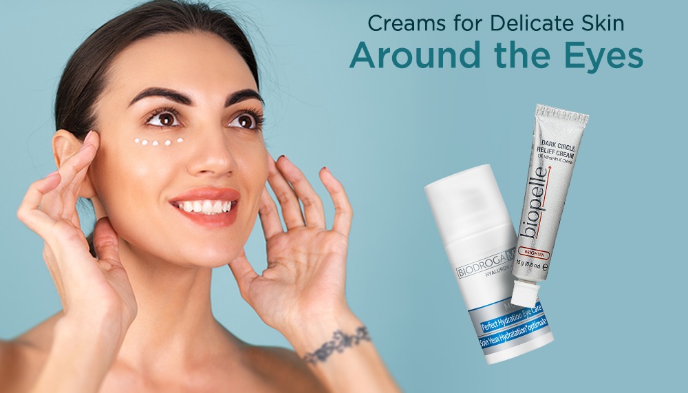 Creams for delicate skin around the eyes