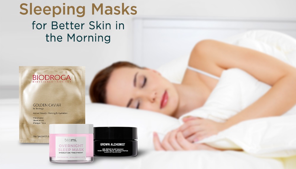 Sleeping Masks for Better Skin in the Morning